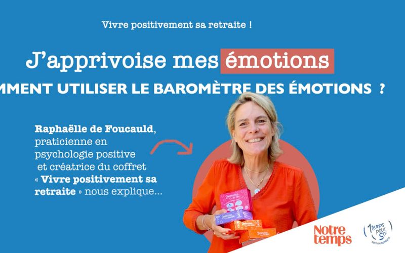 Vivre positivement sa retraite: "J'apprivoise mes émotions"