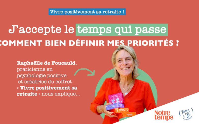 Vivre positivement sa retraite: "J'accepte le temps qui passe"